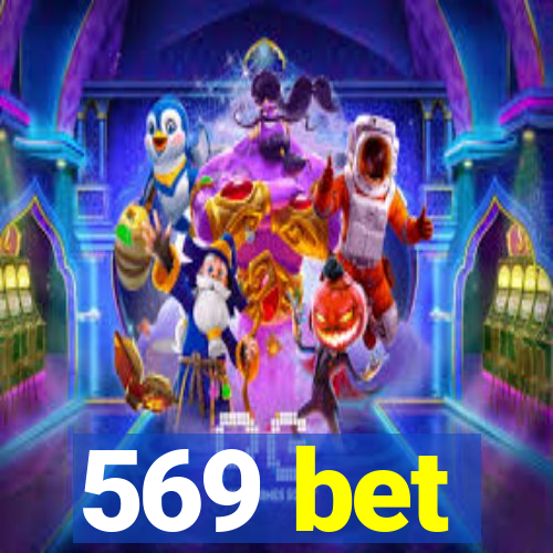 569 bet